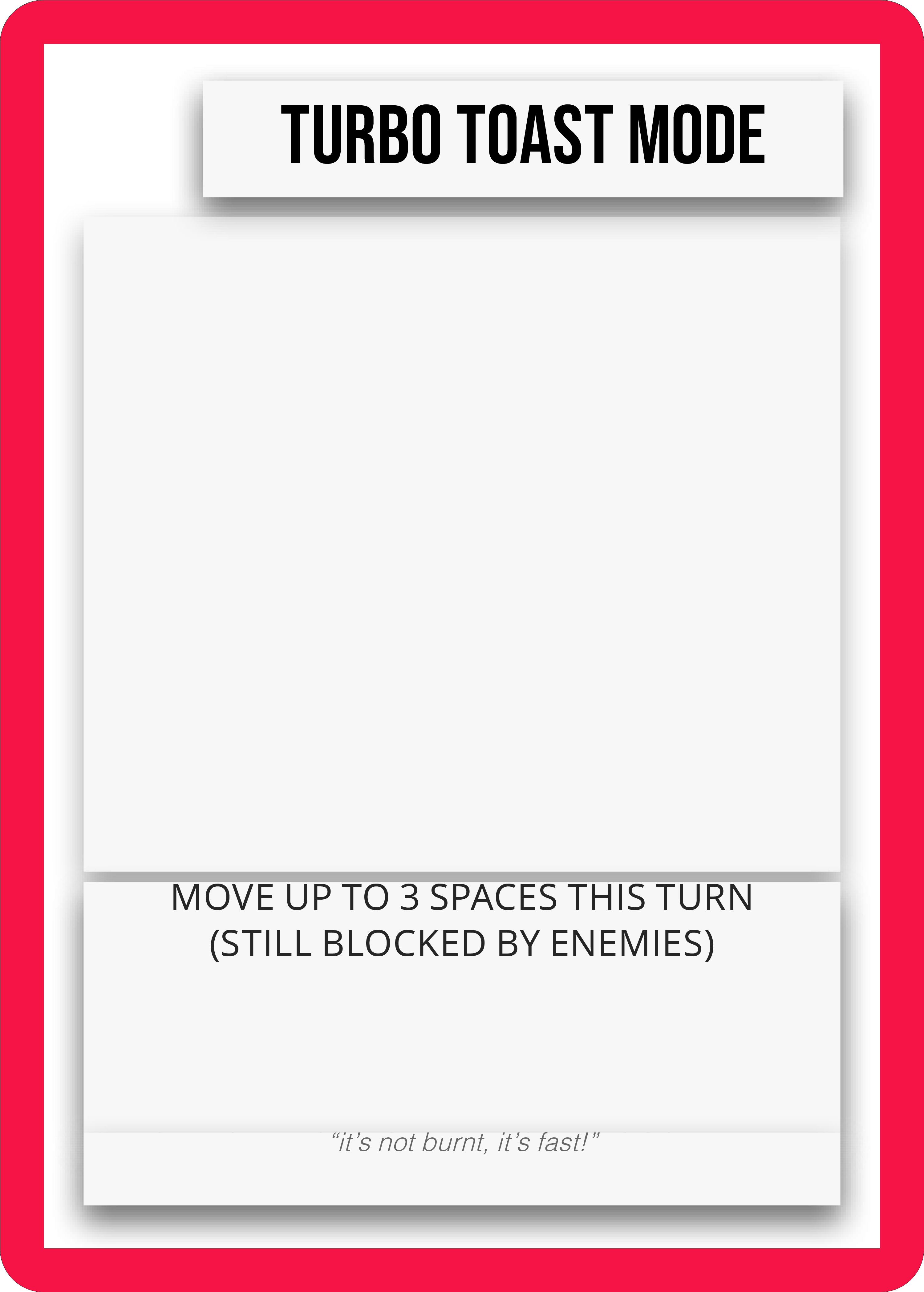 Turbo Toast Mode